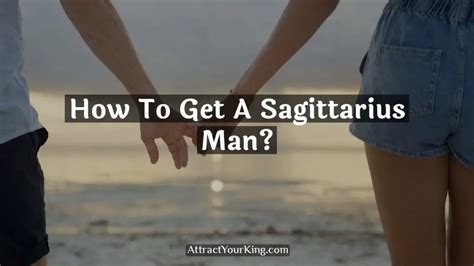 how to keep sagittarius man interested|sagittarius man wants you.